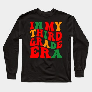 In My Third Grade Era Long Sleeve T-Shirt